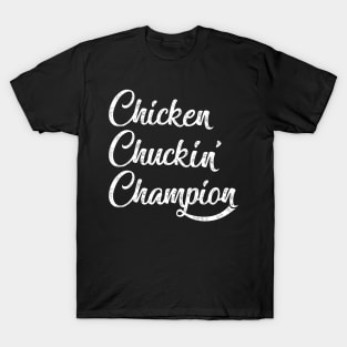 chiken chucking T-Shirt